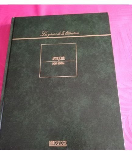 ATLAS LES GENIES DE LA LITTERATURE ANTIQUITE