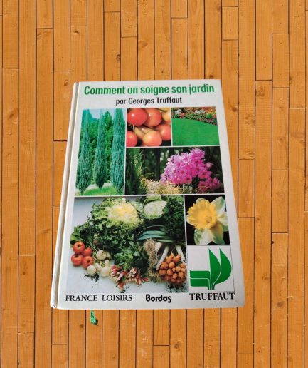 LIVRE ADULTE COMMENT ON SOIGNE SON JARDIN