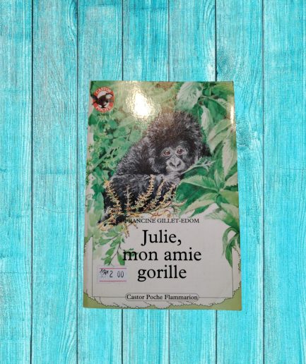 LIVRE ADO JULIE MON AMIE GORILLE